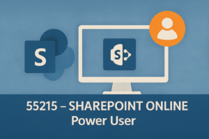 55215 – SharePoint Online Power User