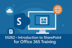 55262 – Introduction to SharePoint for Office 365 Training